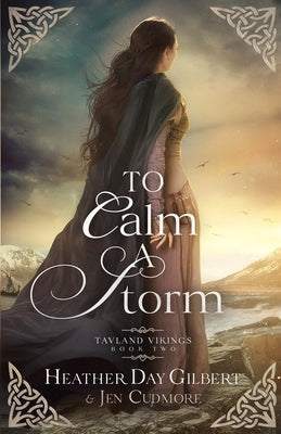 To Calm a Storm by Cudmore, Jen
