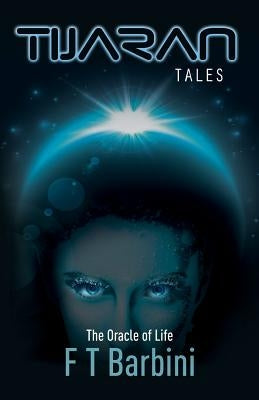 The Oracle Of Life: Book II - Official Edition by Barbini, Francesca T.