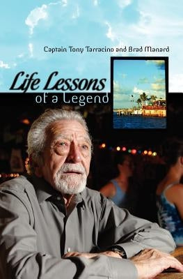 Life Lessons of a Legend by Manard, Brad
