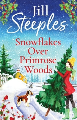 Snowflakes Over Primrose Woods by Steeples, Jill
