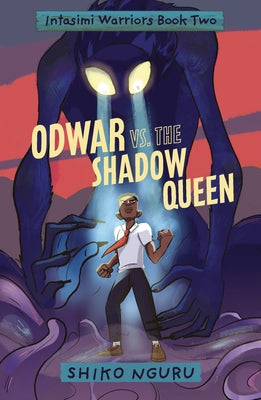 Odwar vs. the Shadow Queen by Nguru, Shiko