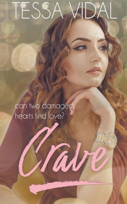 Crave by Vidal, Tessa