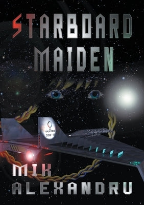 Starboard Maiden by Alexandru, Mik