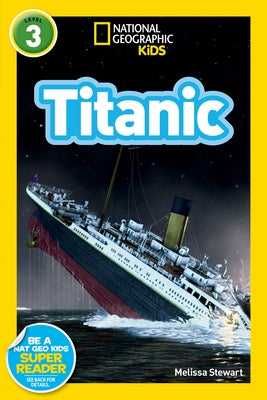 National Geographic Readers: Titanic by Stewart, Melissa