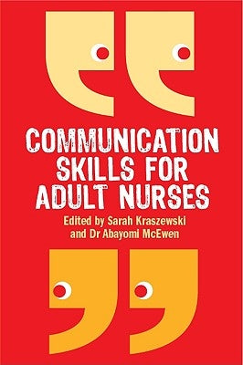 Communication Skills for Adult Nurses by Kraszewski, Sarah