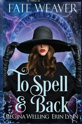 To Spell & Back (Large Print) by Welling, Regina