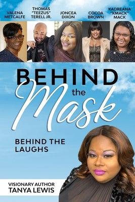 Behind The Mask: Behind The Laughs by Brown, Cocoa
