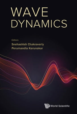 Wave Dynamics by Chakraverty, Snehashish