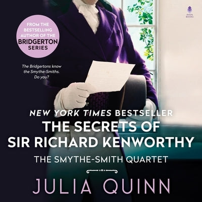 The Secrets of Sir Richard Kenworthy by Quinn, Julia