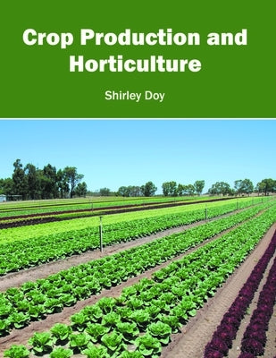 Crop Production and Horticulture by Doy, Shirley