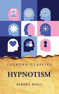 Hypnotism by Albert Moll