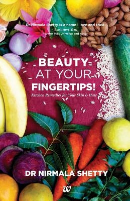 Beauty at Your Finger Tips by Shetty Dr Nirmala