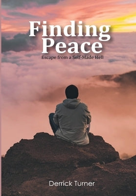 Finding Peace by Turner, Derrick