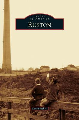 Ruston by Pickett, Karen