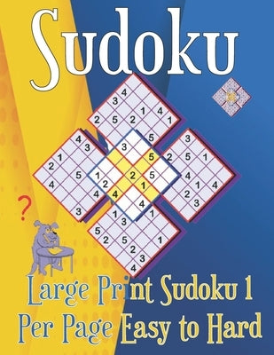 Large Print Sudoku 1 Per Page Easy to Hard: Sudoku puzzle book for adults by Book, Sudoku