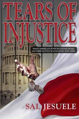 TEARS of INJUSTICE by Jesuele Jd, Sal J.