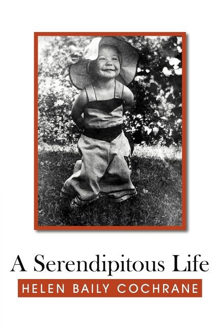 A Serendipitous Life by Cochrane, Helen Baily