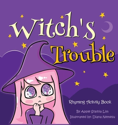 Witch's Trouble by Lim, Apple Sophia