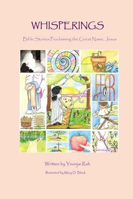 whisperings: Bible stories proclaiming the great name, Jesus by Black, Mary