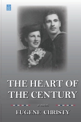 The Heart of the Century by Christy, Eugene