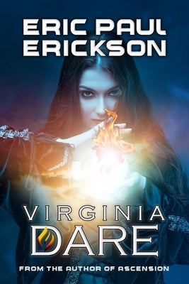 Virginia Dare by Erickson, Eric Paul