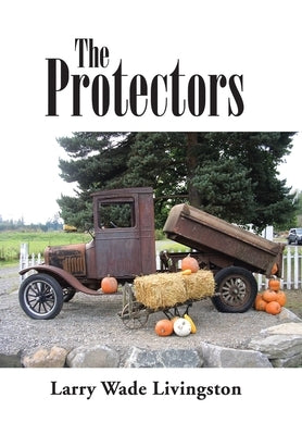 The Protectors by Livingston, Larry Wade
