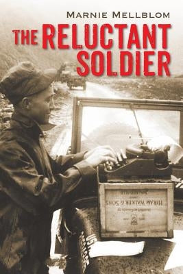 The Reluctant Soldier by Mellblom, Marnie