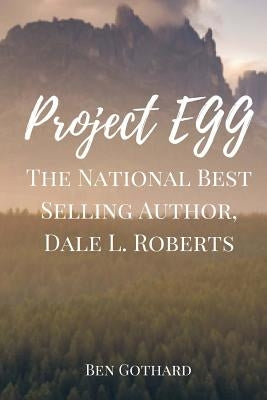 The National Best Selling Author, Dale L. Roberts by Roberts, Dale L.