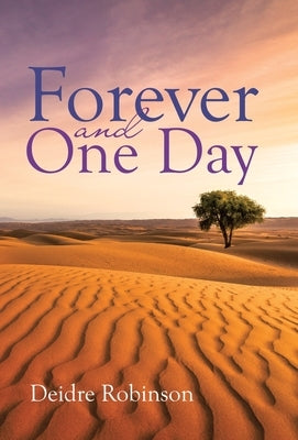 Forever and One Day by Robinson, Deidre