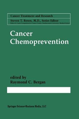 Cancer Chemoprevention by Bergan, Raymond C.