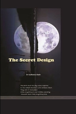 The Secret Design by Dash, Sudhansu