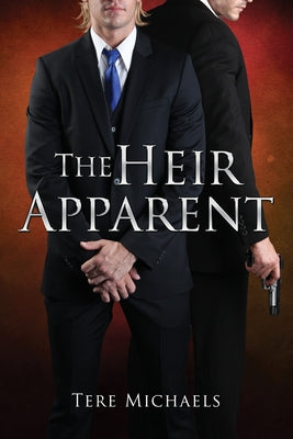 The Heir Apparent by Michaels, Tere