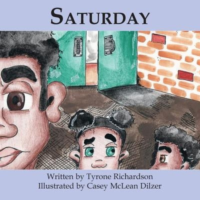Saturday by Richardson, Tyrone