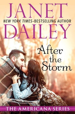 After the Storm by Dailey, Janet
