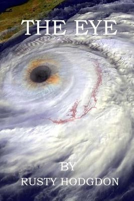 The Eye by Hodgdon, Rusty