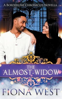 The Almost-Widow by West, Fiona