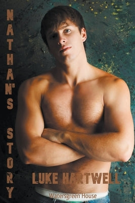 Nathan's Story by Hartwell, Luke