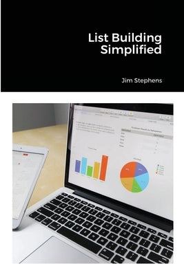 List Building Simplified by Stephens, Jim
