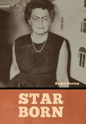 Star Born by Norton, Andre