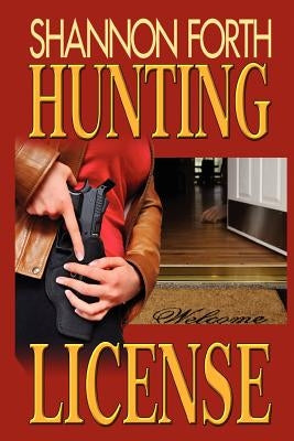 Hunting License by Forth, Shannon