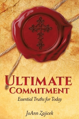 Ultimate Commitment by Zajicek, Joann