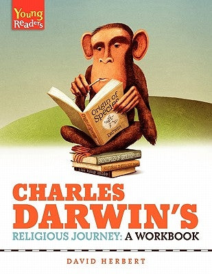 Charles Darwin's Religious Journey: A Workbook by Herbert, David