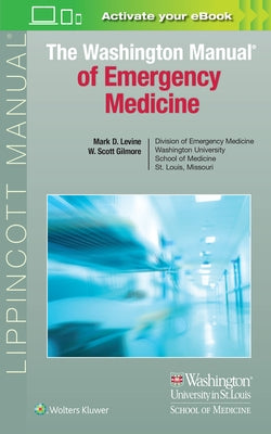 The Washington Manual of Emergency Medicine by Levine, Mark D.