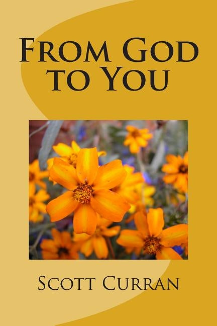 From God to You by Curran, Scott