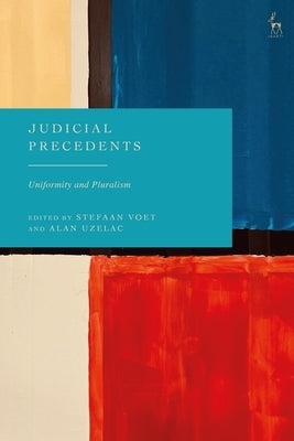 Judicial Precedents: Uniformity and Pluralism by Voet, Stefaan