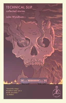 Technical Slip: Collected Stories by Wyndham, John