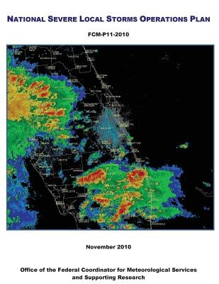 National Severe Local Storms Operations Plan (color) by Office of the Federal Coordinator for Me