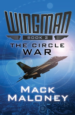 The Circle War by Maloney, Mack