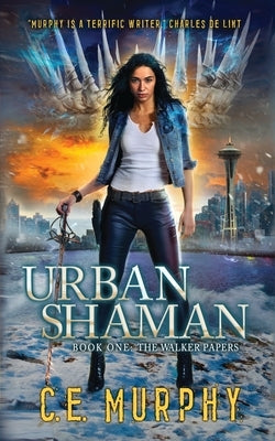 Urban Shaman by Murphy, C. E.