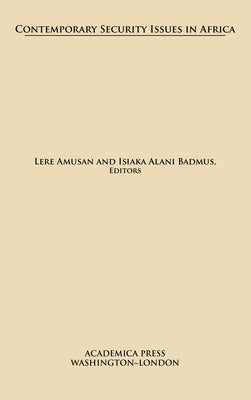 Contemporary Security Issues in Africa by Amusan, Lere